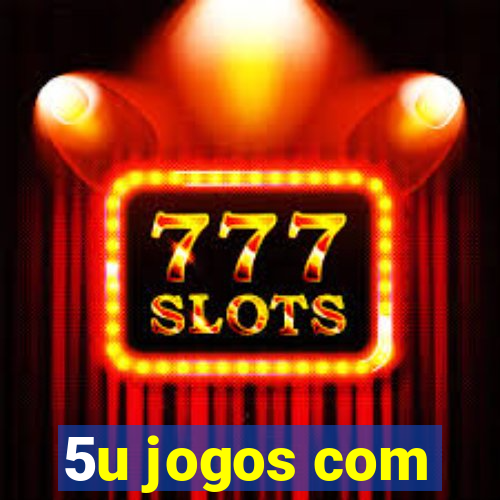 5u jogos com